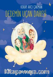 Dedemin Uçan Dairesi