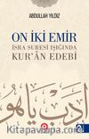 On İki Emir & İsra Suresi Işığında Kur'an Edebi