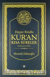 Hayat Kitabı Kur'an Kısa Sureler & Gerekçeli Meal-Tefsir (Karton kapak)  (Hafız Boy)