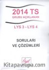 2014 TS Grubu Açıklanan LYS 3 - LYS 4 Soruları ve Çözümleri
