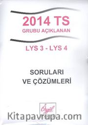 2014 TS Grubu Açıklanan LYS 3 - LYS 4 Soruları ve Çözümleri