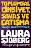 Toplumsal Cinsiyet, Savaş ve Çatışma & Savaşın Feminist Teorisi