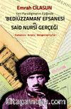 Yeni Paradigmanın Eşiğinde Bediüzzaman Efsanesi ve Said Nursi Gerçeği