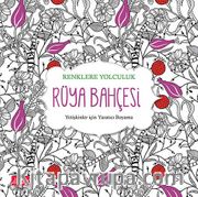 Rüya Bahçesi <br /> Yetişkinler İçin Yaratıcı Boyama
