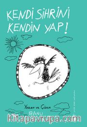 Kendi Sihrini Kendin Yap!