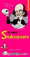 Ne Demiş Shakespeare