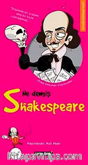Ne Demiş Shakespeare