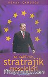 AK Parti'nin Stratrajik Meseleleri