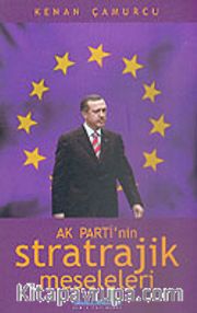 AK Parti'nin Stratrajik Meseleleri