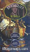 İki Novella  Inssmouth Üzerindeki Gölge - Zamanın Uçurumunda / Toplu Eserler 4