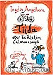 Tilda <br /> Eğer Bisikletim Çalınmasaydı