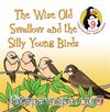 The Wise Old Swallow and the Silly Young Birds - Respect / Character Education Stories 9