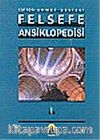 Felsefe Ansiklopedisi 1