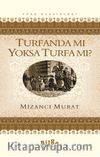 Turfanda mı Yoksa Turfa mı?
