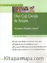 Okul Çağı Çocuğu İle İletişim
