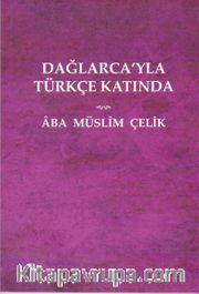 Dağlarca’yla Türkçe Katında