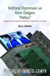 Diplomasi ve Kore Dalgası 'Hallyu'' Güney Kore'de Sinema Endüstrisi, K-Dramalar ve K-Pop