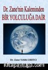Dr. Zane’nin Kaleminden Bir Yolculuğa Dair