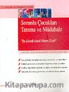 Sorunlu Çocukları Tanıma ve Müdahale