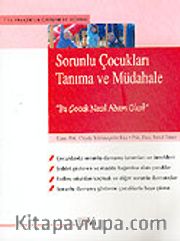 Sorunlu Çocukları Tanıma ve Müdahale