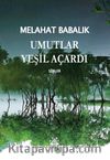 Umutlar Yeşil Açardı