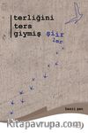 Terliğini Ters Giymiş Şiirler