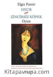 Onur - Zincirsiz Köpek