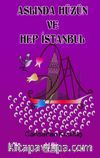 Aslında Hüzün ve Hep İstanbul
