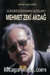 Günümüz Karacaoğlan'ı Mehmet Zeki akdağ