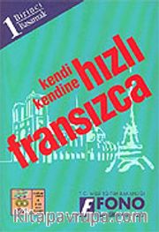 Kendi Kendine Hızlı Fransızca 1. Basamak