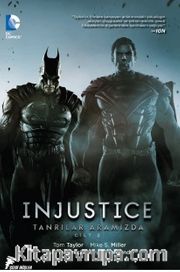 Injustice Cilt 2 - Tanrılar Aramızda