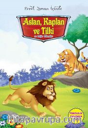 Aslan, Kaplan ve Tilki ve Diğer Masallar / Evvel Zaman İçinde