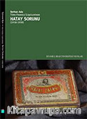 Türk-Fransız İlişkilerinde Hatay Sorunu (1918-1939)