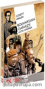 Bolivar'dan Chavez'e Latin Amerika