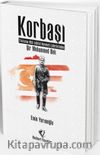 Korbaşı & Türkistan Milli İstiklal Hareketi Liderlerinden Şir Muhammed Bek