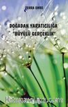 Doğadan Yaratıcılığa Büyülü Gerçeklik