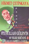 Fethullah Gülen'in 40 Yıllık Serüveni 2
