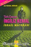 Türk Casusu İngiliz Kemal İsrail Macerası