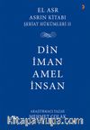 Din İman Amel İnsan / Asrın Kitabı Şeriat Hükümleri 2
