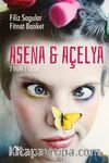 Asena ve Açelya & 2 Yazar 1 Editör