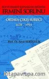 Rus ve Ermeni Kaynakları Işığında Ermeni Sorunu & Ortaya Çıkış Süreci 1678-1914