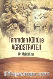 Tarımdan Kültüre Agrostrateji