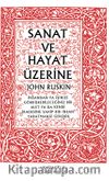 Sanat ve Hayat Üzerine