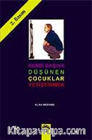 Kendi Başına Düşünen Çocuklar Yetiştirmek