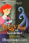 Peggy Sue ve Hayaletler 6 Yeraltı Canavarı