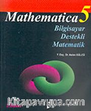 Mathematica 5/ Bilgisayar Destekli Matematik