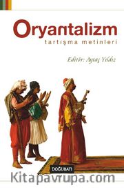 Oryantalizm / Tartışma Metinleri