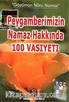 Peygamberimizin Namaz Hakkında 100 Vasiyeti