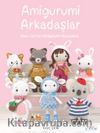 Amigurumi Arkadaşlar