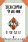 Türk Edebiyatına Yön Verenler